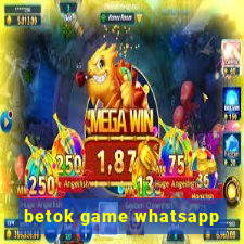 betok game whatsapp